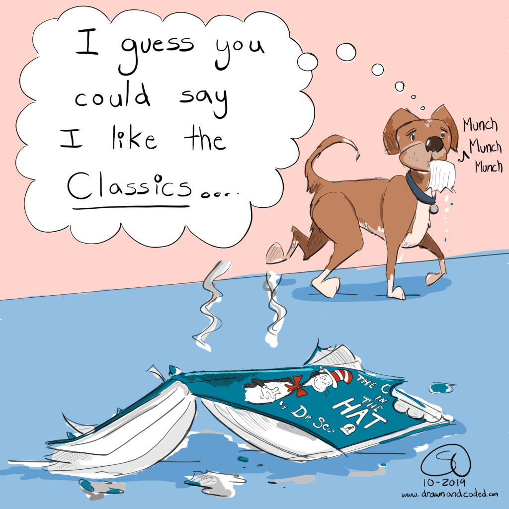bibliophile dog lover books classic literature avid reader pets dogs dr Seuss cat in the hat parenting fail kids comic